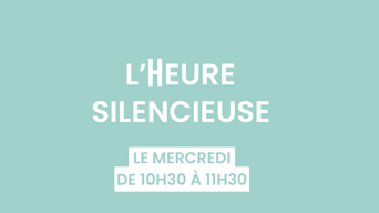 Une nouvelle qui ne doit pas faire trop de bruit : l’Heure Silencieuse